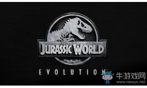 《侏羅紀世界：進化》全新玩法和內容公布 在游