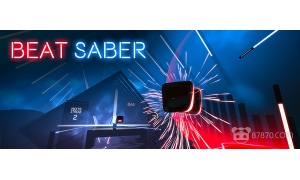 不到1個月成功售出10萬多份 VR音游《Beat Saber》商