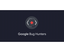 谷歌推出新的漏洞懸賞平臺 最高獎勵達 3 萬美金